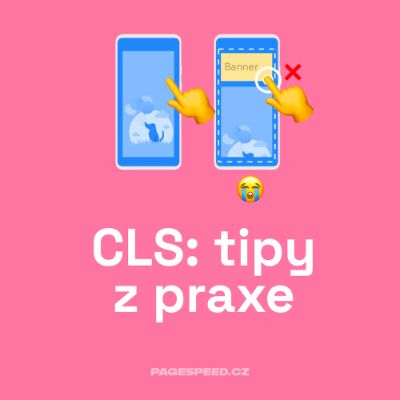 Optimalizace metriky CLS v praxi